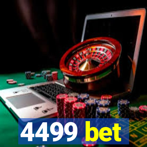 4499 bet